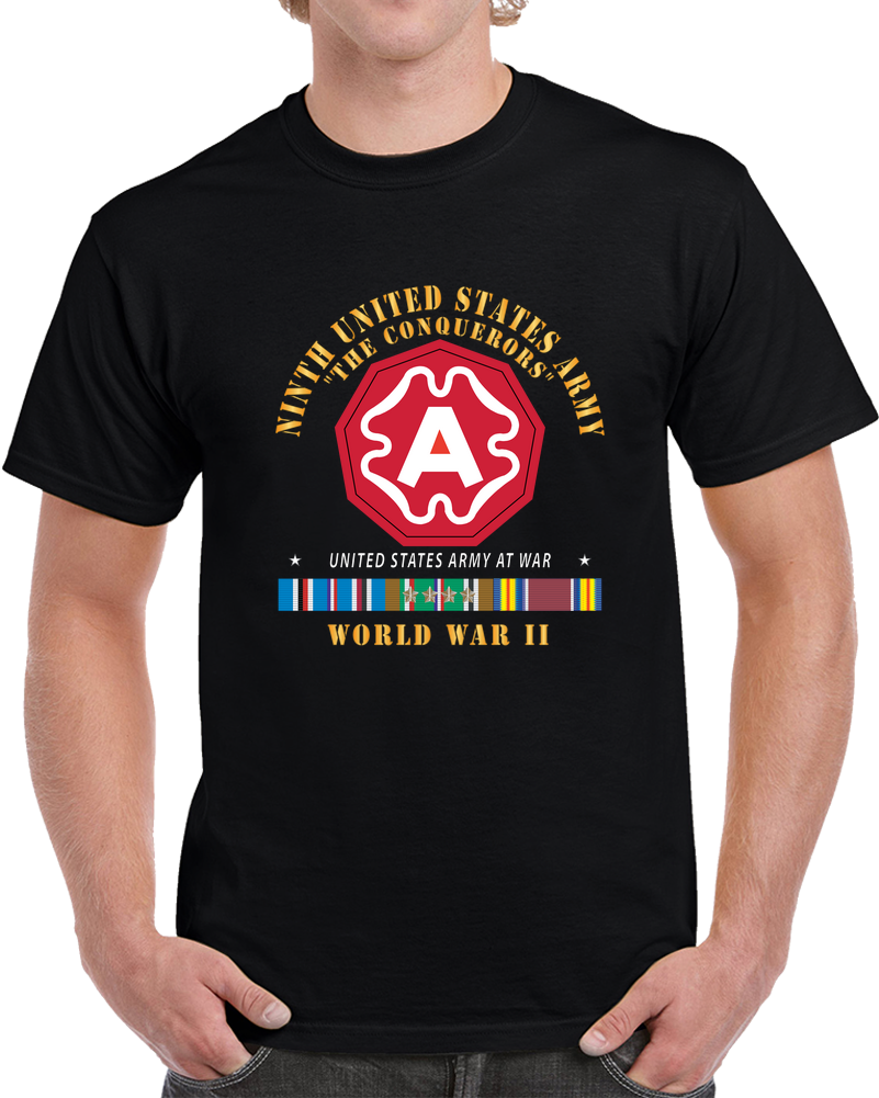 Army - DUI - Ninth United States Army - SSI - The Conquerors W EUR SVC - WWII X 300 T Shirt