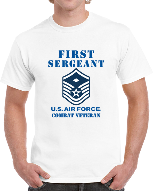 USAF - First Sergeant (e7b) - 2020 - Combat Veteran X 300 T Shirt
