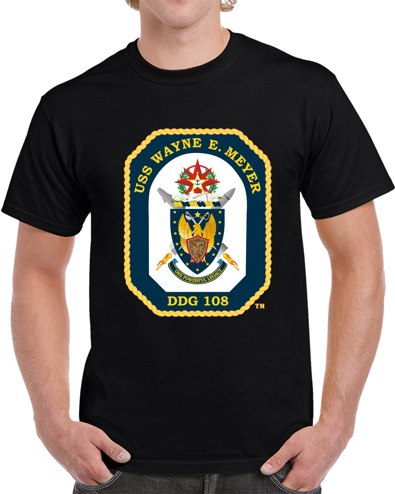 Navy - USS Wayne E. Meyer (DDG-108) Wo Txt X 300 T Shirt