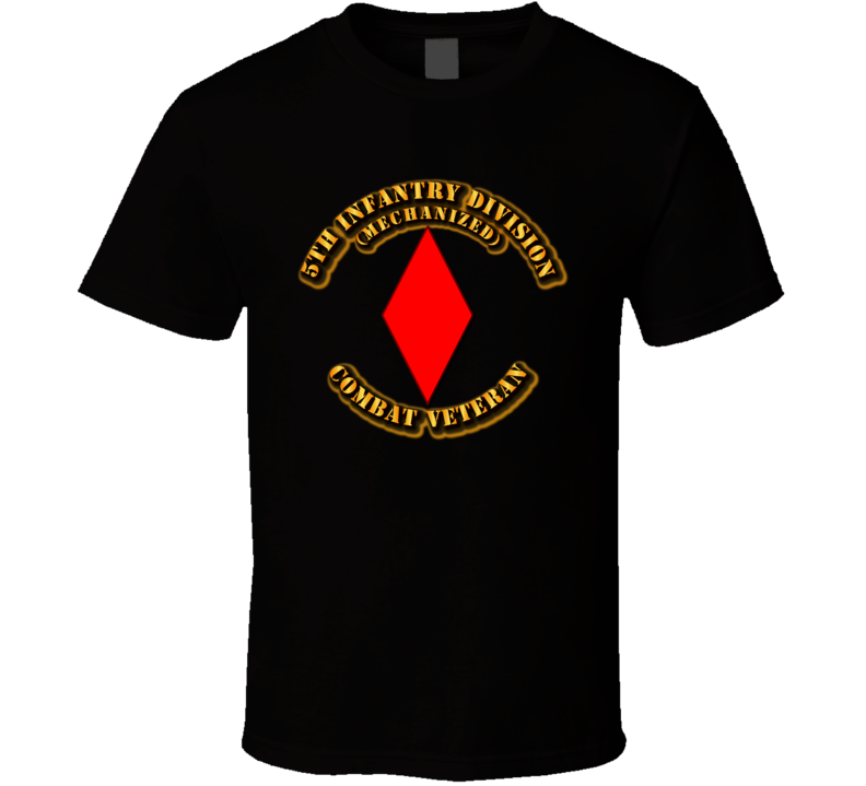 5th Infantry Division - Combat Veteran T Shirt