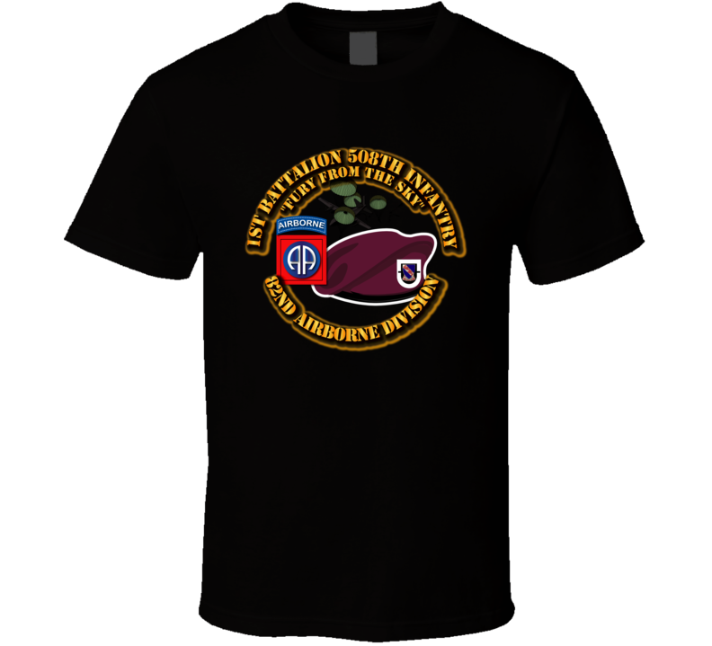Army - 82nd Airborne Div - 1 - 508 Fury from Sky T Shirt