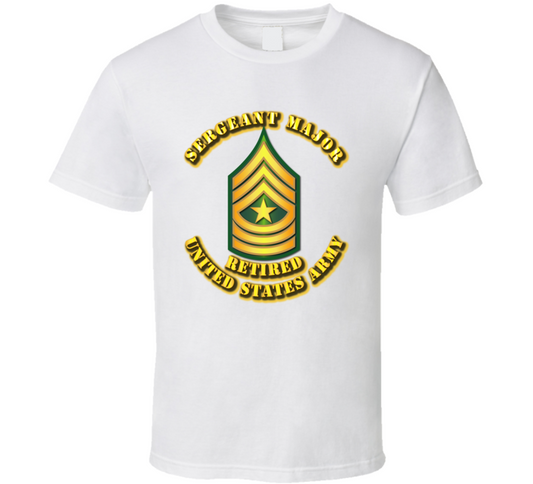 Sergeant Major - E9 - w Text - Retired T Shirt