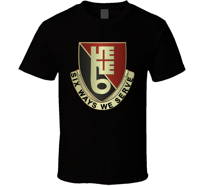 DUI - 6th Support Battalion - (Infantry Brigade) with OUT Text T Shirt