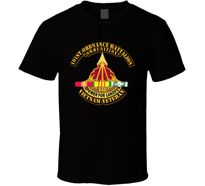191st Ordnance Battalion (Ammunition) w SVC Ribbon T Shirt