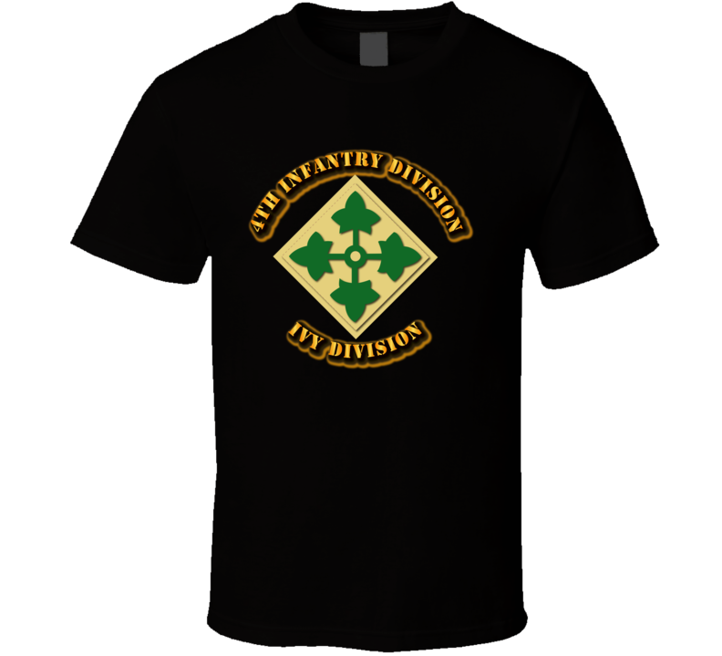 Army -  4th Infantry Division - Ivy Division T Shirt