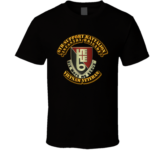 DUI - 6th Support Battalion - (Infantry Brigade) w OUT SVC Ribbon T Shirt
