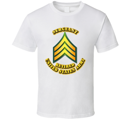 Sergeant - E5 - w Text - Retired T Shirt