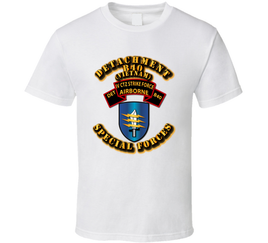 SOF - Vietnam - IV CTZ Strike Force Scroll - B40 T Shirt