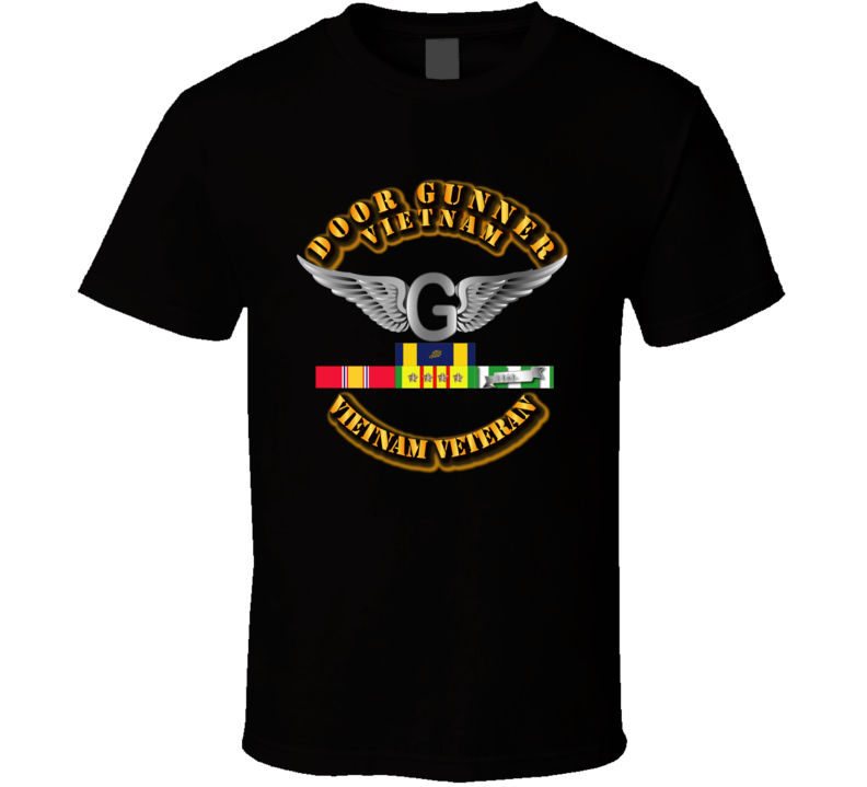Army - Door Gunner - VN w SVC Ribbons T Shirt