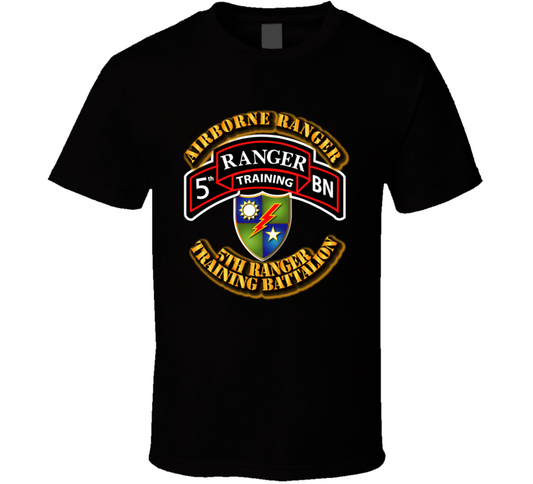 SOF - 5th Ranger Training Battalion - Airborne Ranger T Shirt