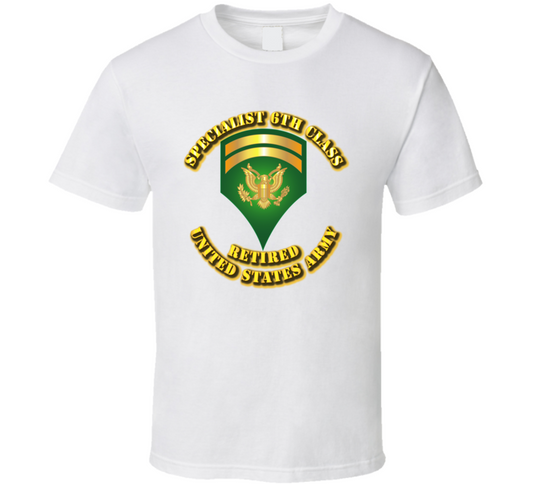 Specialist 6 - w Text - Retired T Shirt