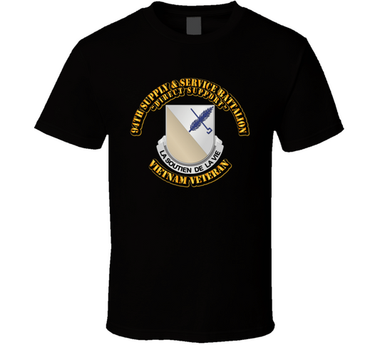  94th Supply &amp; Service Battalion w Tex T Shirt