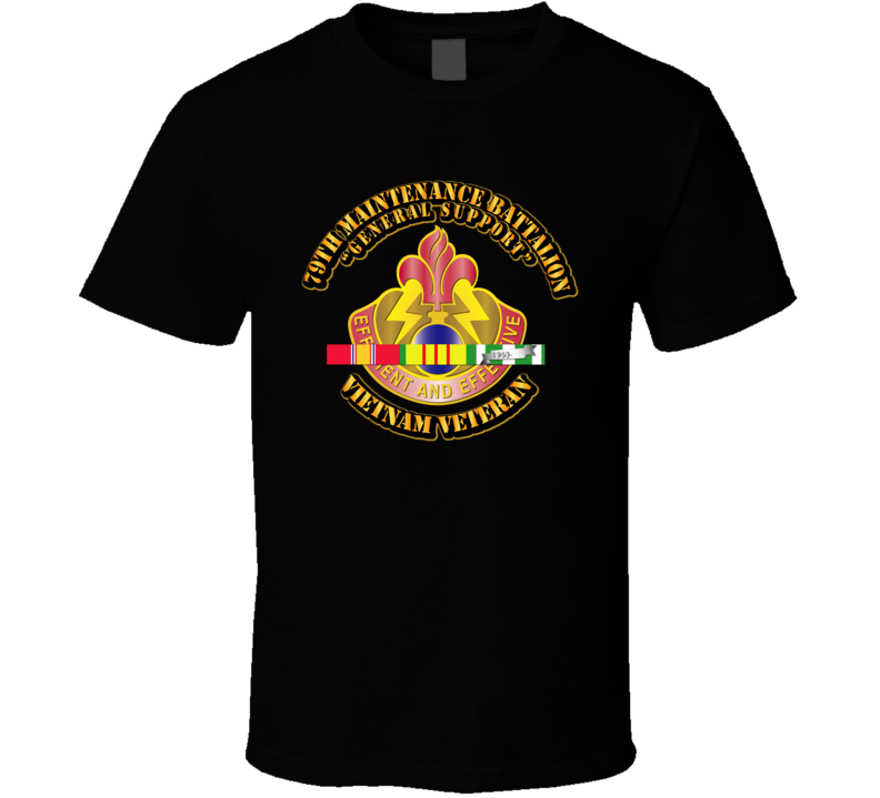 Army - 79th maintenance Battalion w SVC Ribbon T Shirt